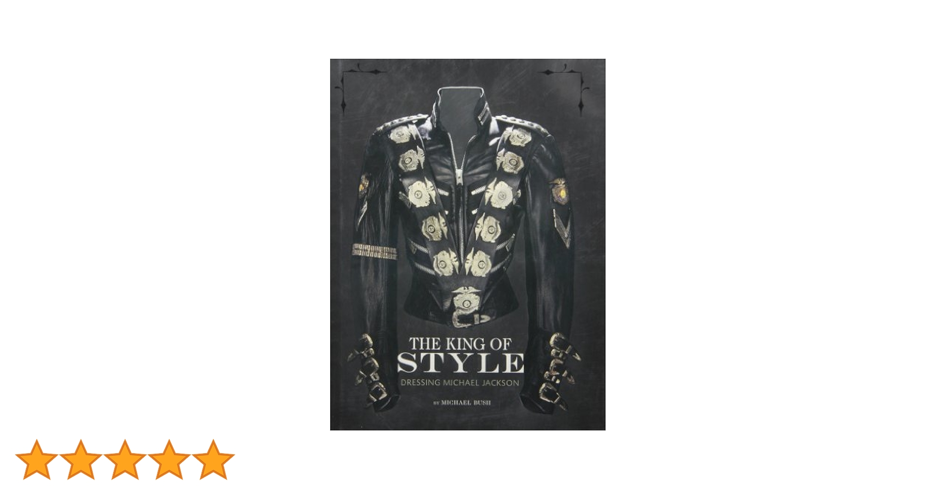 The King of Style: Dressing Michael Jackson: Bush, Michael